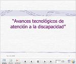 Avances tecnolgicos de atencin a la discapacidad