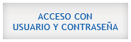 Acceso con Usuario y Contraseña